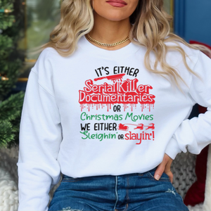 We either Sleighin' or Slayin' Sweater