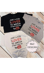 Just a Kid who likes to watch other Kids on YOUTUBE shirt