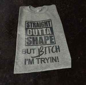 Straight OUTTA SHAPE Tee